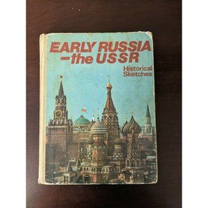 Early Russia-the USSR: Historical sketches Golubeva, Tamara Sergeevna 1976